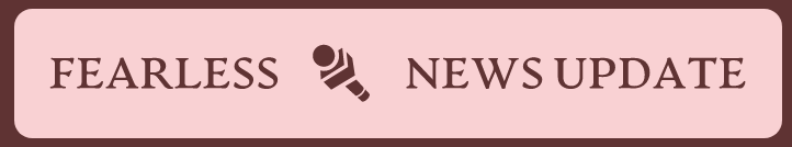 Fearless News Update